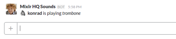 Mixlr HQ Sounds reporting back to Slack which sound is played